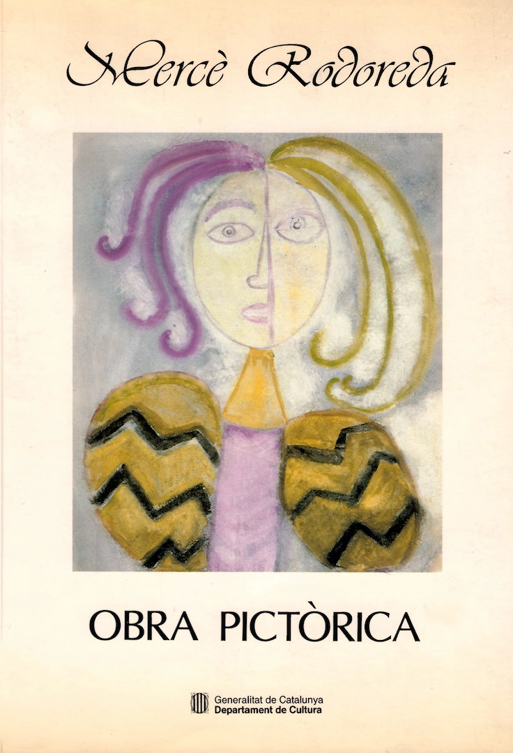 "MercÃ¨ Rodoreda. Obra pictÃ²rica"