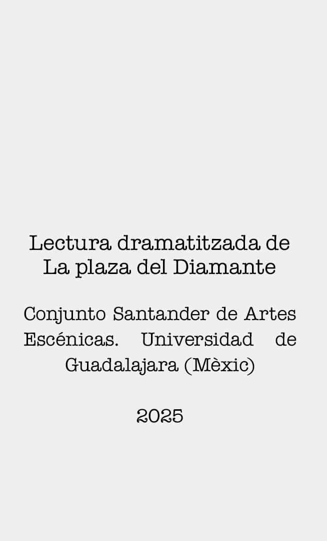 Dramatised reading of La plaza del Diamante